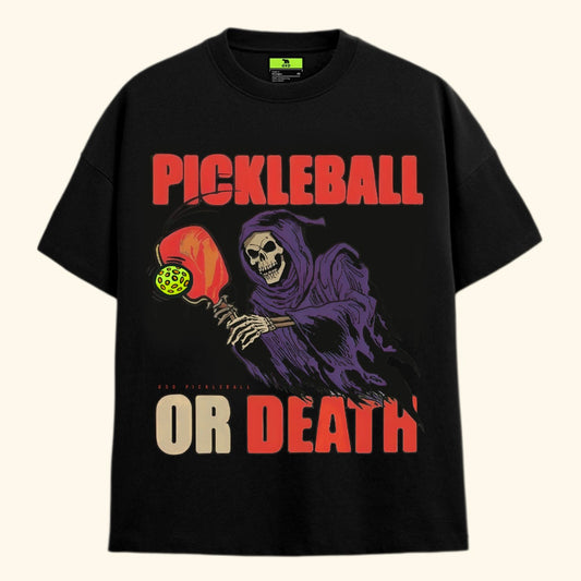 Pickleball Or Death